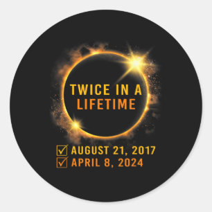 Solar Eclipse Twice In Lifetime 2024 Solar Eclipse Classic Round Sticker