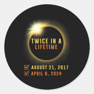 Solar Eclipse Twice In Lifetime 2024 Solar Eclipse Classic Round Sticker