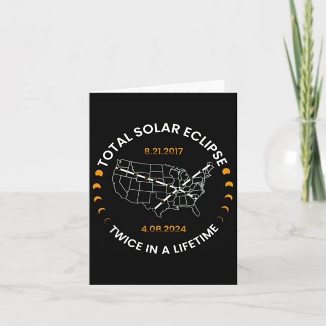 Solar Eclipse Twice In Lifetime 2024 Total Solar E Card (Front)