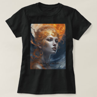 Solar Eclipse YOUR Name Text Fire Sun Goddess  T-Shirt
