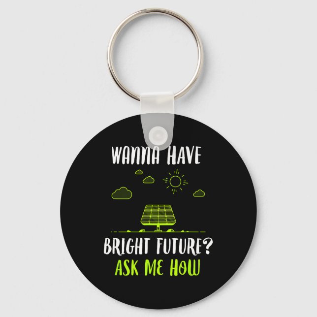 Solar Energy Solar Panels Bright Future Funny Sola Key Ring (Front)
