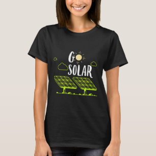 Solar Energy Solar Panels Go Solar Funny Solar Pow T-Shirt