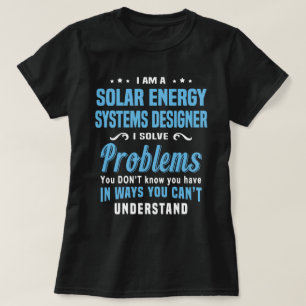 Solar Energy Systems Designer T-Shirt