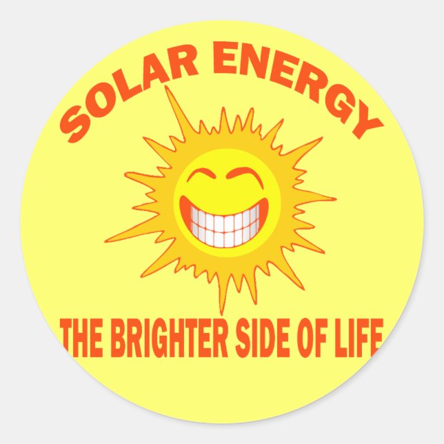 SOLAR ENERGY THE BRIGHTER SIDE OF LIFE CLASSIC ROUND STICKER (Front)