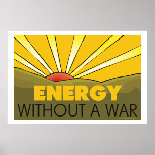 Solar Energy Without a War Environment Wall Poster