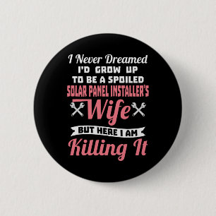 Solar Panel Installer Wife Valentine Newlywed 6 Cm Round Badge