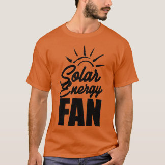 solar power 6 T-Shirt