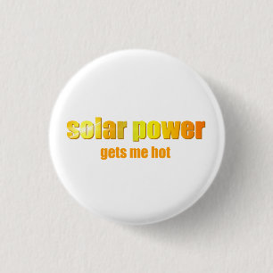 Solar Power Hot! 3 Cm Round Badge