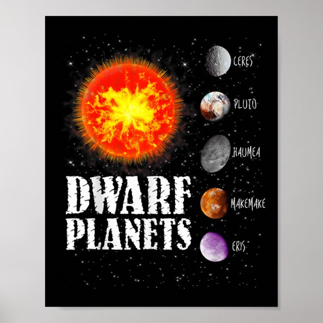 Solar System - Dwarf Planets Gift T Shirt  Poster (Front)