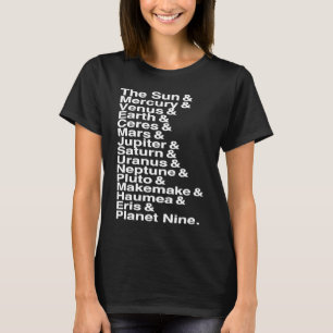Solar System List of Planets Main Dwarf & Planet N T-Shirt