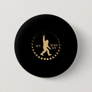 Solar Totality 4.08.24 Total Solar Eclipse Usa 202 6 Cm Round Badge