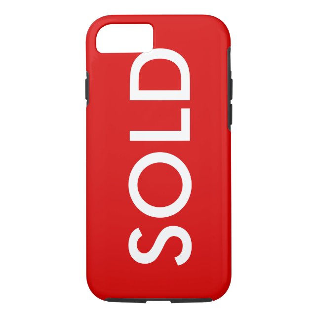 SOLD Red Sign iPhone 7 Cover (Back)