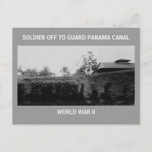 SOLDIER OFF TO GUARD PANAMA CHANNEL POSTCARD