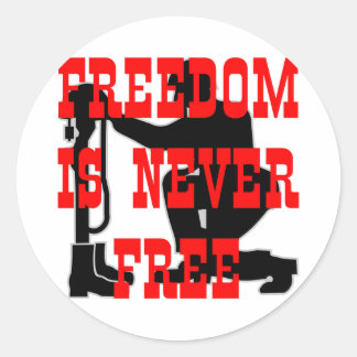 Soldiers Cross Freedom Is Never Free Classic Round Sticker
