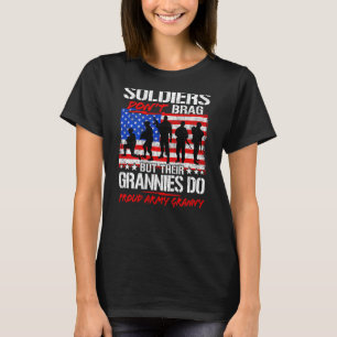 Soldiers Don't Brag Proud Army Granny Military Gra T-Shirt