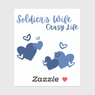 Soldier's Wife, Crazy Life Sticker 
