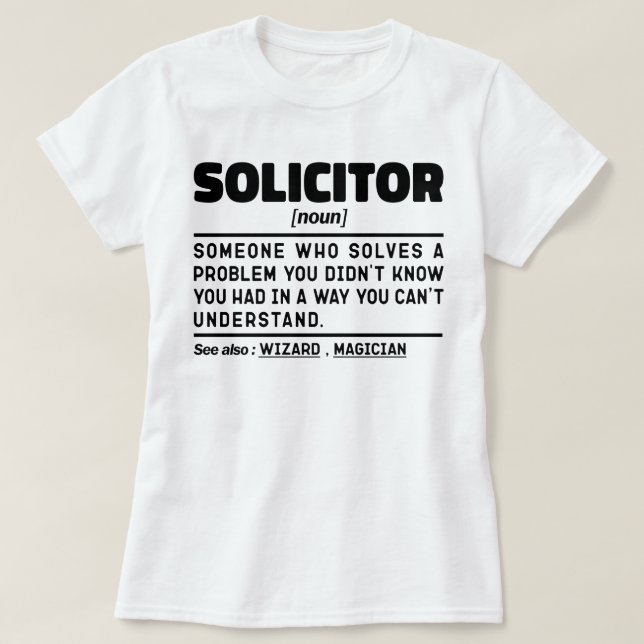 Solicitor Noun Definition Cool Lawyer At Law Funny T-Shirt (Design Front)