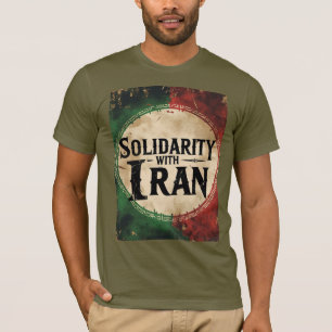 Solidarity With Iran Anti-War Peace Unity  T-Shirt