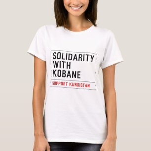 SOLIDARITY WITH KOBANE T-Shirt