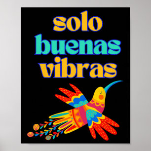 Solo Buenas Vibras - Positive Spanish Colourful Me Poster