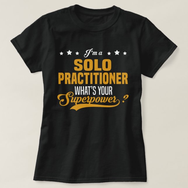 Solo Practitioner T-Shirt (Design Front)