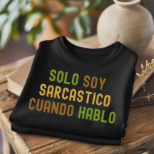 Solo Soy Sarcastico Distressed Spanish T-Shirt