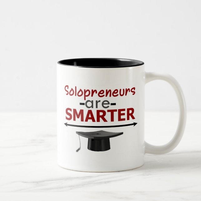 Solopreneurs are Smarter Mug (Right)