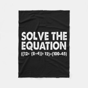 Solve The Equation Funny Math Teacher 67 Meme Six Fleece Blanket