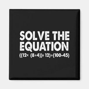 Solve The Equation Funny Math Teacher 67 Meme Six Magnet