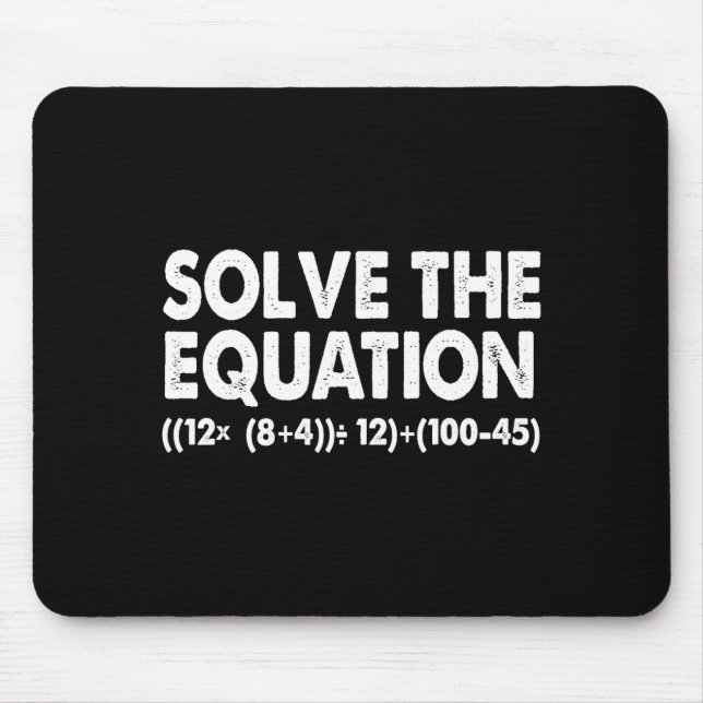 Solve The Equation Funny Math Teacher 67 Meme Six  Mouse Pad (Front)