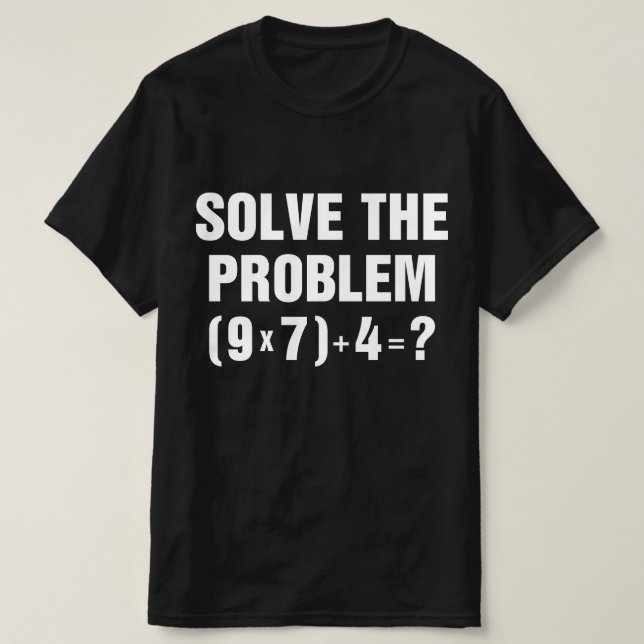 Solve The Problem 67 Meme Math Teacher Gen Alpha  T-Shirt (Design Front)