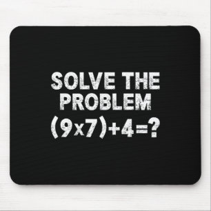 Solve The Problem 67 Six Seven Funny Math Teacher  Mouse Pad