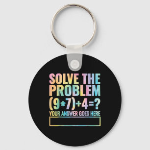 Solve The Problem 67 Six Seven Math Teacher School Key Ring