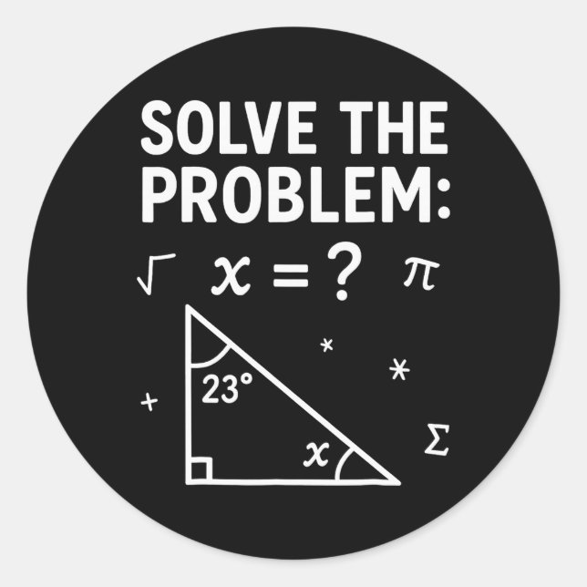Solve The Problem Do The Math 67 Meme Funny Teache Classic Round Sticker (Front)