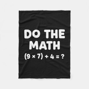 Solve The Problem Do The Math 67 Meme Funny Teache Fleece Blanket