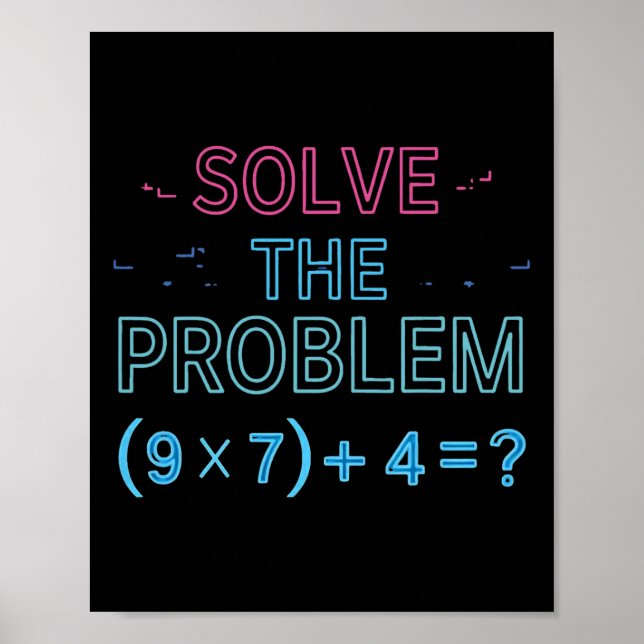 Solve The Problem Do The Math 67 Meme Funny Teache Poster (Front)