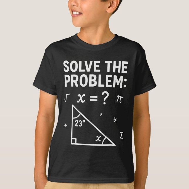 Solve The Problem Do The Math 67 Meme Funny Teache T-Shirt (Front)