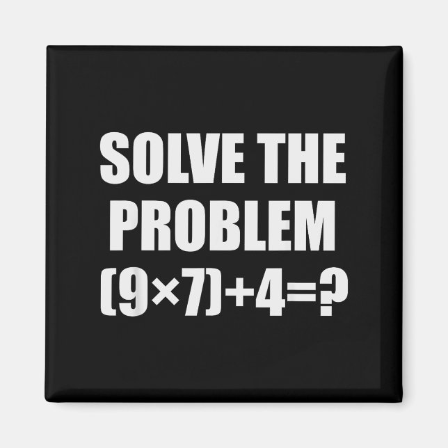 Solve The Problem Funny 67 Meme Brainrot Math Teac Magnet (Front)