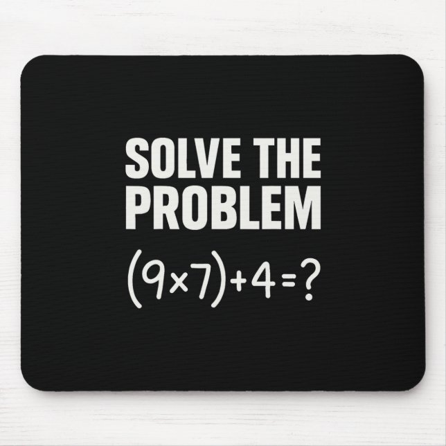 Solve The Problem Funny Math 67 Meme Teacher Stude Mouse Pad (Front)