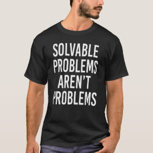 Solveable Solve Problems Feminist Feminism STEM Cu T-Shirt