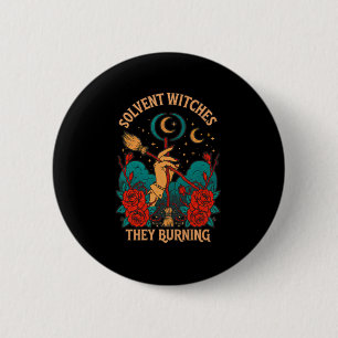 Solvent Witches Burning Sticker 6 Cm Round Badge
