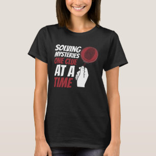 Solving Myteries One Clue At A Time Forensic Scien T-Shirt