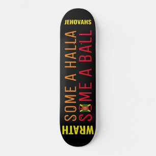 SOME A HALLA / BALL Skateboard