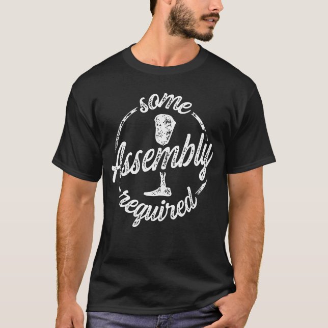 Some Assembly Required Lover Gift  T-Shirt (Front)