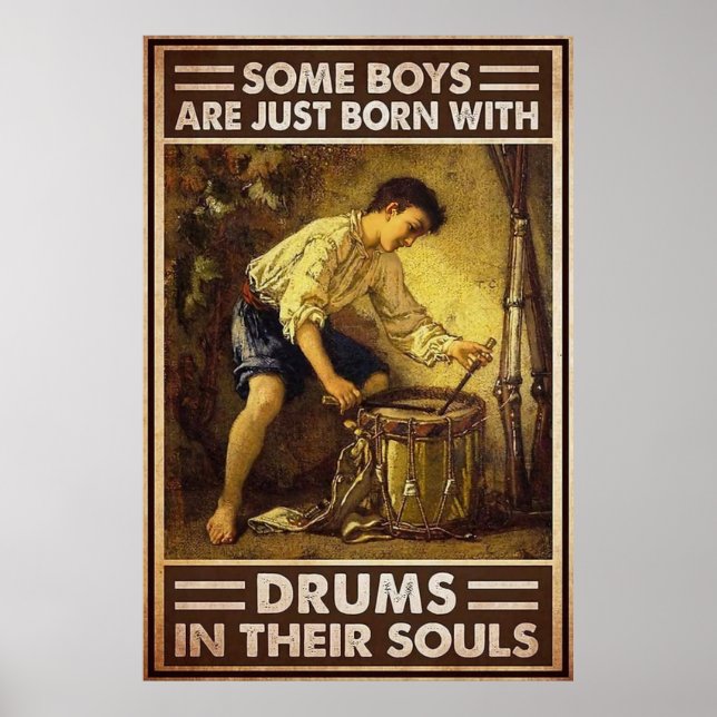 Some Boys are just Born with Drums in their Soul Poster (Front)