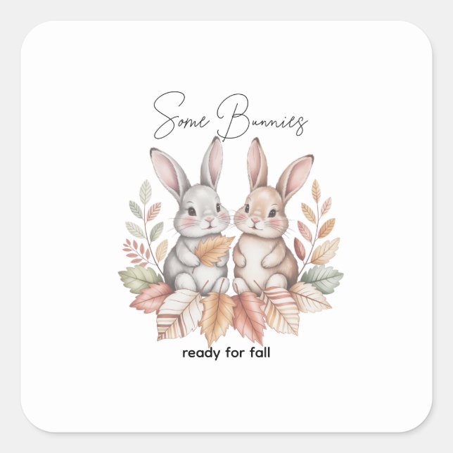 Some Bunnies Ready for Fall Square Sticker (Front)