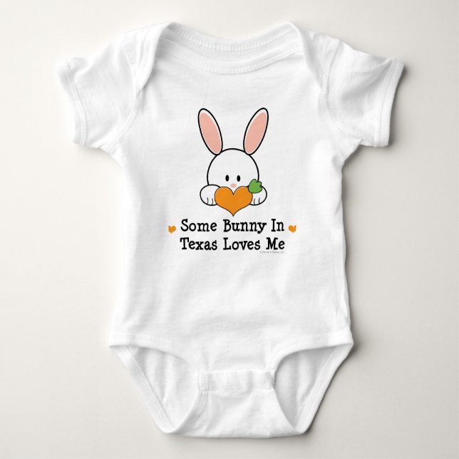 Some Bunny In Texas Loves Me Baby Bodysuit (Front)
