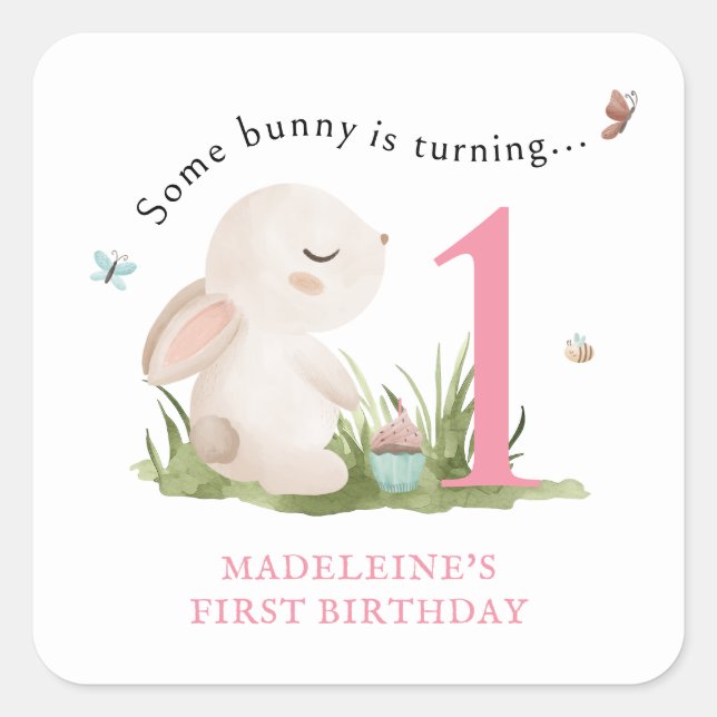 Some Bunny is One First Birthday Favour Square Sticker (Front)