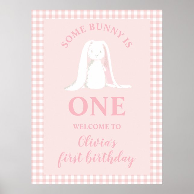 Some Bunny is One Pink First Birthday Poster (Front)