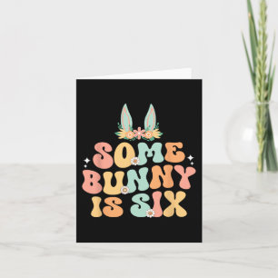 Some Bunny Is Six 6th Birthday Party For Boys Card